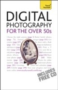 Cover: Digital Photography For The Over 50s: Teach Yourself - Teach Yourself Books