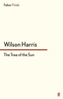 Cover: The Tree of the Sun - Faber & Faber