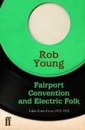 Cover: Fairport Convention and Electric Folk - Faber & Faber