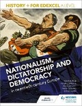 Cover: History+ for Edexcel A Level: Nationalism, dictatorship and democracy in twentieth-century Europe - Hodder Education