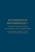 Cover: Autonomous Motherhood? - University of Toronto Press