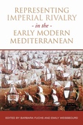 Cover: Representing Imperial Rivalry in the Early Modern Mediterranean - University of Toronto Press