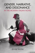Cover: Gender, Narrative, and Dissonance in the Modern Italian Novel - University of Toronto Press