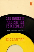 Cover: Syd Barrett and British Psychedelia - Faber & Faber