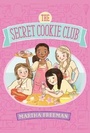 Cover: The Secret Cookie Club - Paula Wiseman Books