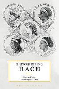 Enlarge image Cover: Historicizing Race - Bloomsbury Academic