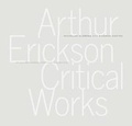 Cover: Arthur Erickson: Critical Works - Greystone Books,Canada