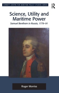 Enlarge image Cover: Science, Utility and Maritime Power - Routledge