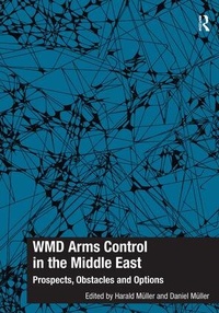 Enlarge image Cover: WMD Arms Control in the Middle East - Routledge