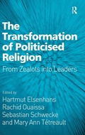 Cover: The Transformation of Politicised Religion - Routledge