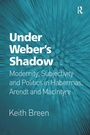 Cover: Under Weber's Shadow - Routledge