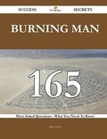 Cover: Burning Man 165 Success Secrets - 165 Most Asked Questions on Burning Man - What You Need to Know - Emereo Publishing