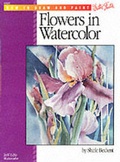 Cover: Flowers in Watercolour - Walter Foster Publishing