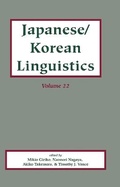 Cover: Japanese/Korean Linguistics: v.22 - Centre for the Study of Language & Information