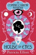 Cover: The Connie Carew Mysteries: The House of Eyes - Hodder Children's Books