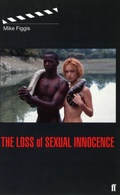 Cover: Loss of Sexual Innocence - Faber & Faber