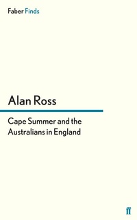 Abbildung von: Cape Summer and the Australians in England - Faber & Faber