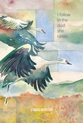 Cover: I Follow in the Dust She Raises - University of Alaska Press
