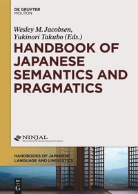 Enlarge image Cover: Handbook of Japanese Semantics and Pragmatics - De Gruyter Mouton