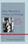 Cover: Elsa Morante's Politics of Writing - Fairleigh Dickinson University Press