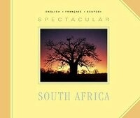 Abbildung von: Spectacular South Africa - Struik Publishers