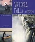 Cover: Victoria Falls and Surrounds - Struik Publishers