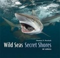 Cover: Wild Seas, Secret Shores of Africa - Struik Publishers