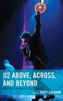 Cover: U2 Above, Across, and Beyond - Lexington Books