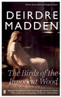 Cover: The Birds of the Innocent Wood - Faber & Faber