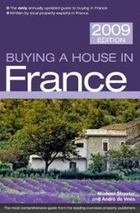 Abbildung von: Buying a House in France 2009 - Crimson Publishing