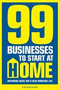 Enlarge image Cover: 99 Businesses To Start At Home - Crimson Publishing