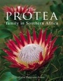 Cover: The Protea Family in Southern Africa - Struik Publishers