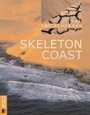 Cover: Skeleton Coast - Struik Publishers