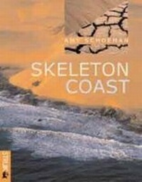 Abbildung von: Skeleton Coast - Struik Publishers