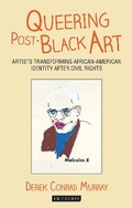 Cover: Queering Post-Black Art - I.B. Tauris