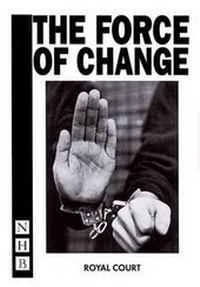 Enlarge image Cover: Force of Change - Nick Hern Books
