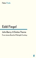 Cover: John Barry: A Sixties Theme - Faber & Faber