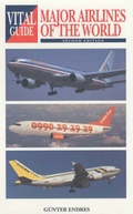 Cover: The Vital Guide to Major Airlines of the World - The Crowood Press Ltd