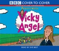 Cover: Vicky Angel: Complete & Unabridged - Cover to Cover Cassettes Ltd