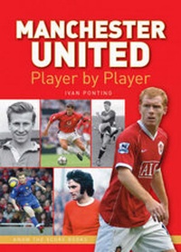 Enlarge image Cover: Manchester United Player by Player - Know the Score Books