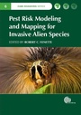 Cover: Pest Risk Modelling and Mapping for Invasive Alien Species - CABI Publishing