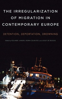 Enlarge image Cover: The Irregularization of Migration in Contemporary Europe - Rowman & Littlefield International