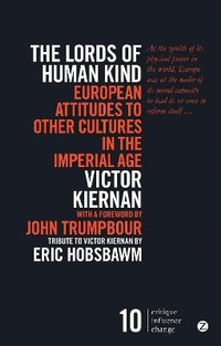 Enlarge image Cover: The Lords of Human Kind - Zed Books Ltd