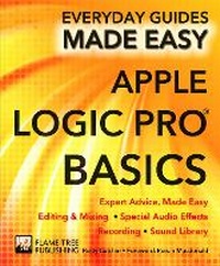 Enlarge image Cover: Apple Logic Pro Basics - Flame Tree Publishing