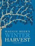 Cover: Maggie Beer's Winter Harvest Recipes - Lantern