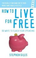 Cover: How to live for Free - White Ladder Press Ltd