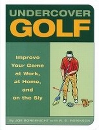 Abbildung von: Undercover Golf - Quirk Books