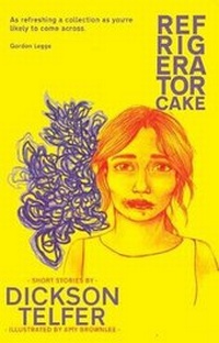 Enlarge image Cover: Refrigerator Cake - Fledgling Press