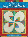 Cover: Curvy Log Cabin Quilts - Landauer Publishing