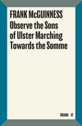 Cover: Observe the Sons of Ulster Marching Towards the Somme - Faber & Faber